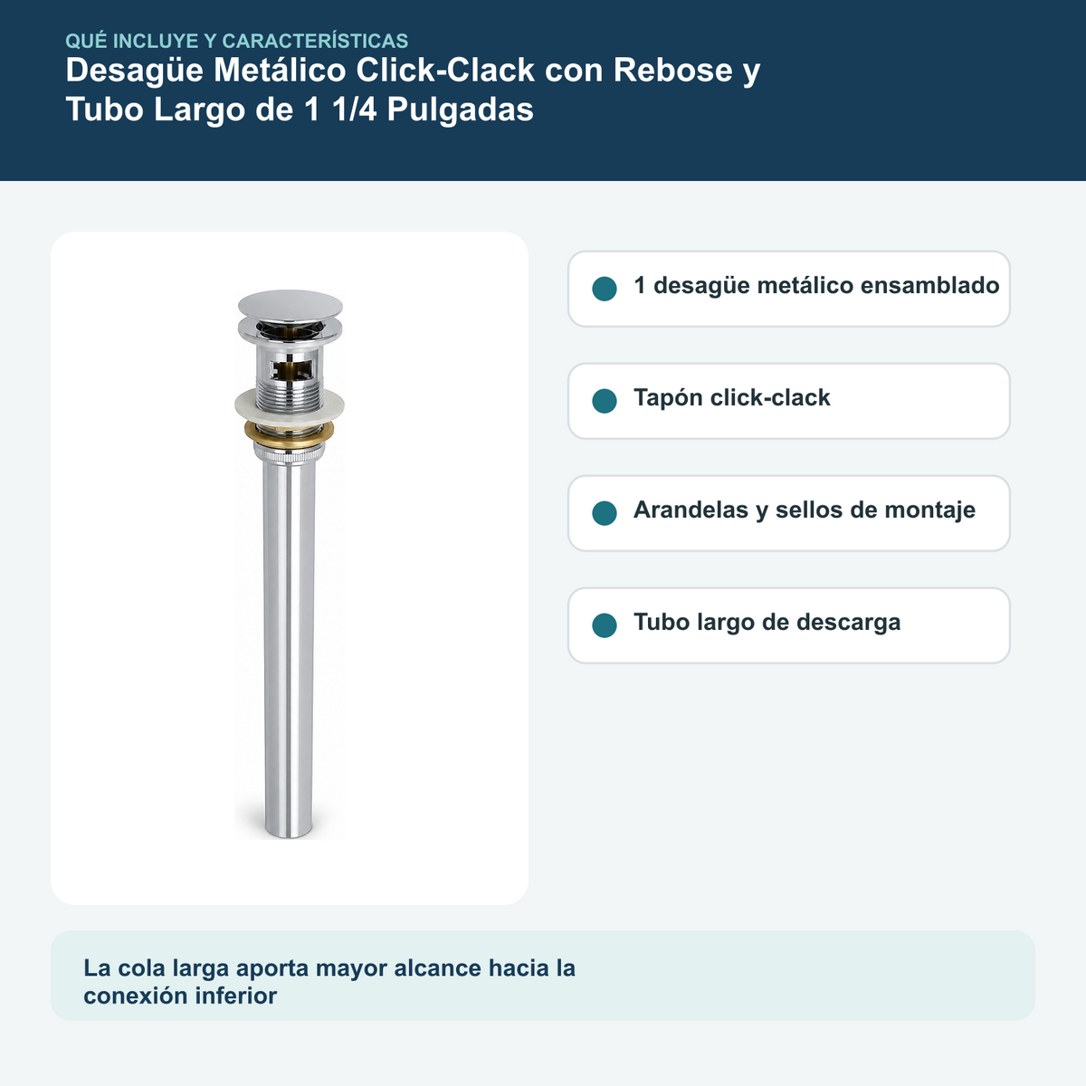 Contenido y características del desagüe metálico click-clack con rebose y tubo largo de 1 1/4 pulgadas