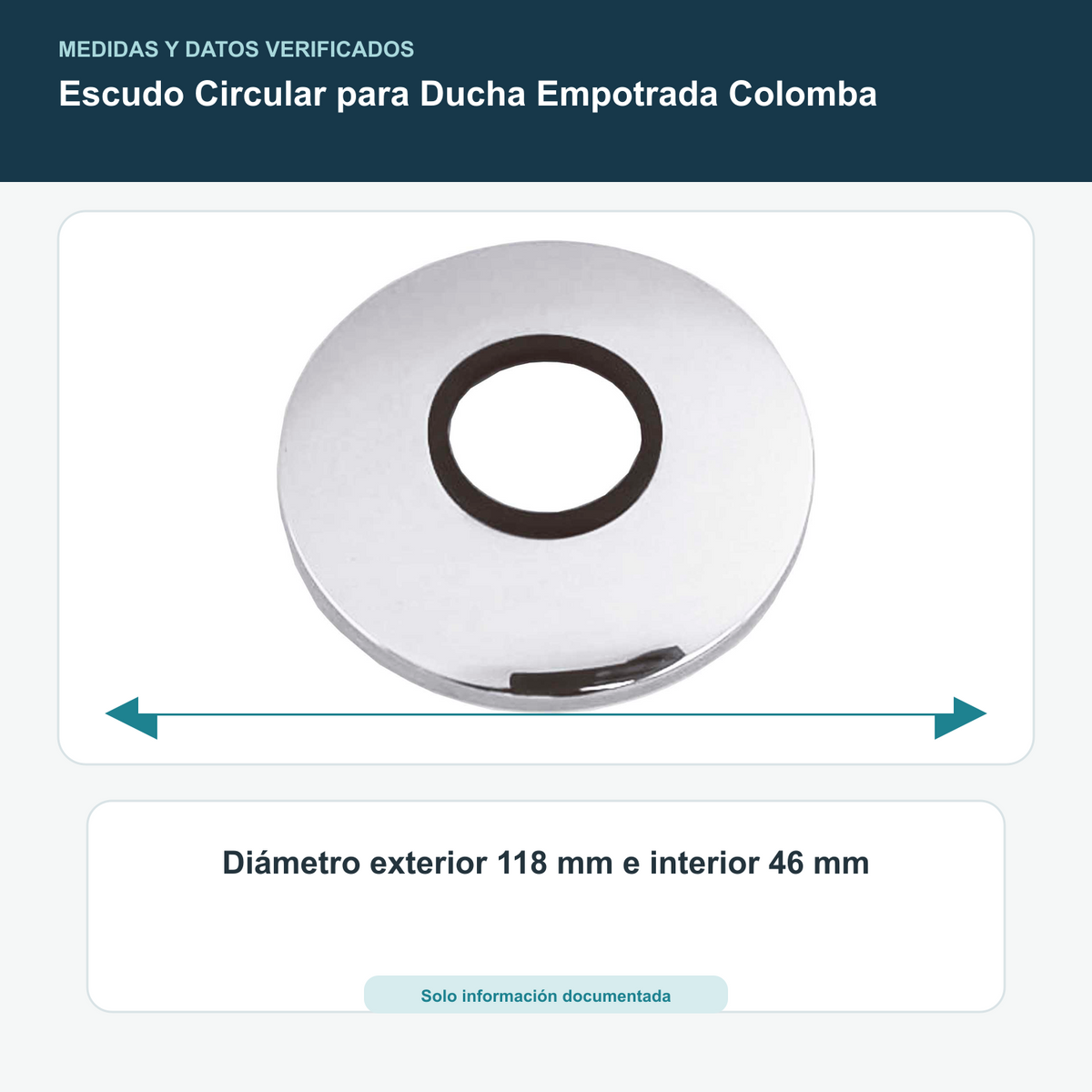 Escudo Circular para Ducha Empotrada Colomba - Diámetro exterior 118 mm e interior 46 mm