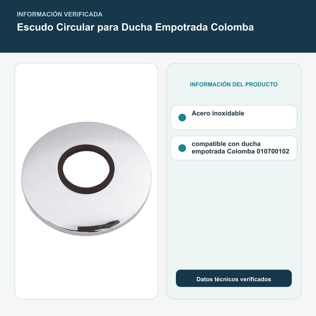 Escudo Circular para Ducha Empotrada Colomba - Acero inoxidable; compatible con ducha empotrada Colomba 010700102