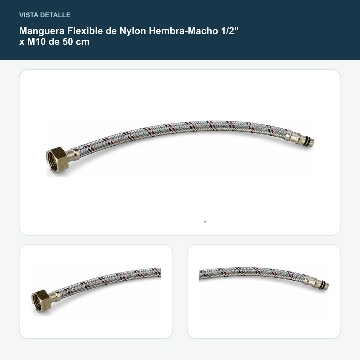 Manguera Flexible de Nylon Hembra-Macho 1/2" x M10 de 50 cm - Detalle de terminal hembra de 1/2 y terminal macho M10